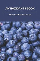 Antioxidants Book: What You Need To Know