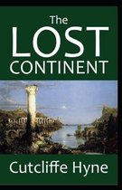 The Lost Continent: The Story of Atlantis By C. J. Cutcliffe Hyne