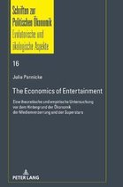 Schriften Zur Politischen �konomik / Political Economics-The Economics of Entertainment