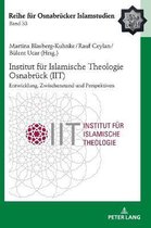 Roi - Reihe F�r Osnabr�cker Islamstudien- Institut fuer Islamische Theologie Osnabrueck - Entwicklung, Zwischenstand und Perspektiven