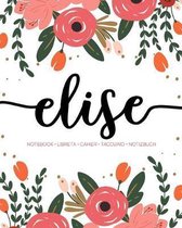Elise: Notebook - Libreta - Cahier - Taccuino - Notizbuch: 110 pages paginas seiten pagine