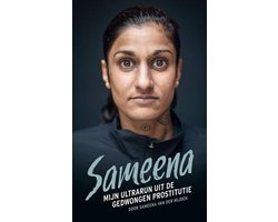 Sameena; mijn ultrarun uit de gedwongen prostitutie