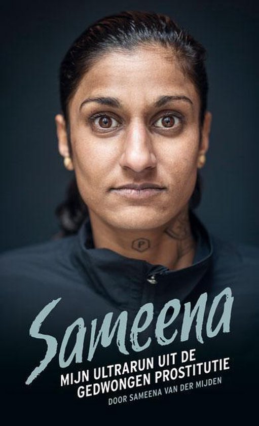 Boek cover Sameena; mijn ultrarun uit de gedwongen prostitutie van Sameena van der Mijden (Paperback)