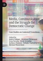 Media, Communication and the Struggle for Democratic Change