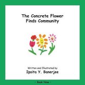 Concrete Flower-The Concrete Flower Finds Community