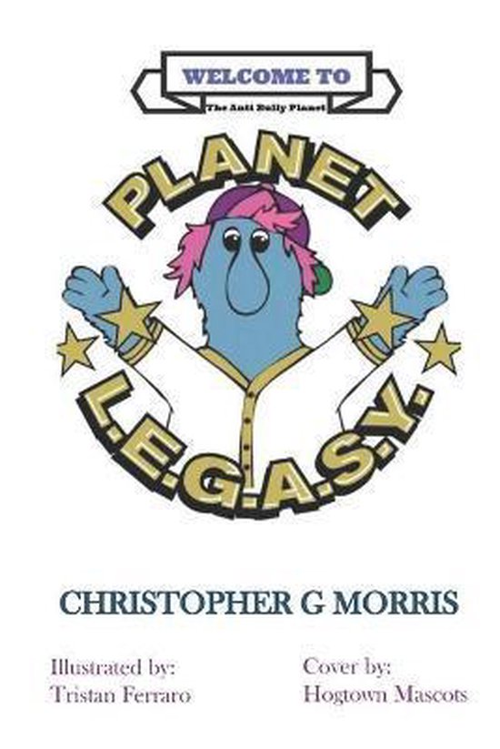 Planet L.E.G.A.S.Y- Welcome To Planet L.E.G.A.S.Y - cover