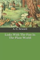 Links With The Past In The Plant World