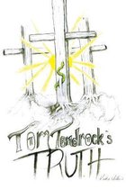 Tom Tendrock's Truth