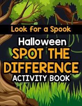Look for a Spook: Halloween Spot The Difference Activity Book