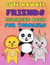 Cute Kawaii Friends Coloring Book for Toddlers