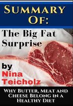 Summary of: The Big Fat Surprise by Nina Teicholz