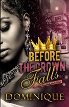 Before The Crown Falls