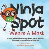 Ninja Spot Wears A Mask