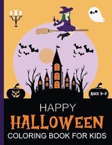 Happy Halloween Coloring Book For Kids Ages 3-8