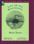 The ^Aoxford Mark Twain- Life on the Mississippi (1883)