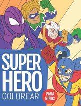 SuperHero Colorear Para Ninos