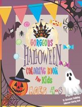 Gorgeous Halloween Coloring Book For Kids Ages 4-8: A Spooky Coloring Book For Creative Children - Happy HALLOWEEN Coloring Book