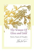 The Woman Of Glass and Gold