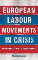 European Labour Movements in Crisis