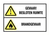 Besloten ruimte en brandgevaar bord - kunststof 300 x 450 mm