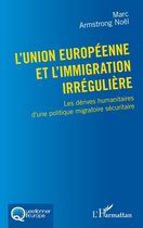 L'Union européenne et l'immigration irrégulière