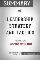 Summary of Leadership Strategy and Tactics: Field Manual
