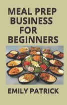 Meal Prep Business for Beginners