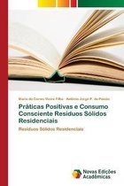 Práticas Positivas e Consumo Consciente Resíduos Sólidos Residenciais