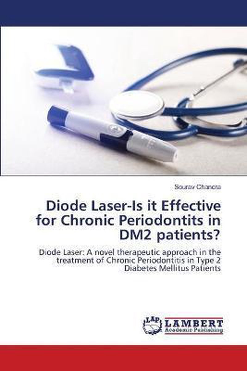 Diode Laser-Is it Effective for Chronic Periodontits in DM2 patients? - Sourav Chandra