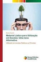 Material Lúdico para Utilização em Escolas