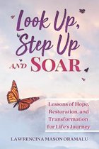 Look Up, Step Up and Soar