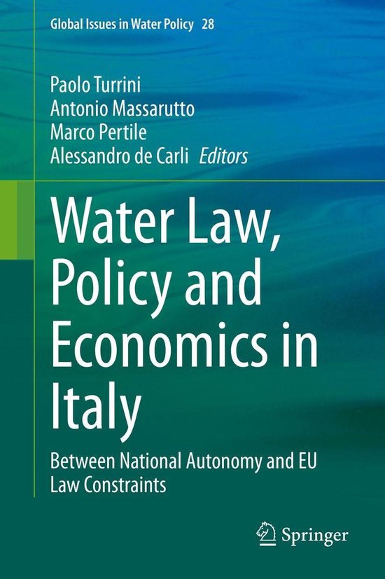 Global Issues in Water Policy 28 Water Law, Policy and Economics in