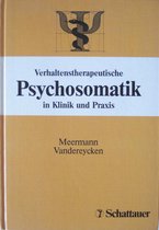 Rolf Meermann - Verhaltenstherapeutische Psychosomatik in Klinik und Praxis.