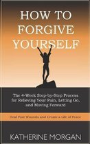 How to Forgive Yourself