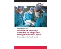 Prevención del uso y consumo de drogas en trabajadores de la Salud