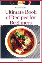 Ultimate Book of Recipes for Beginners