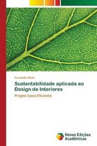 Sustentabilidade aplicada ao Design de Interiores