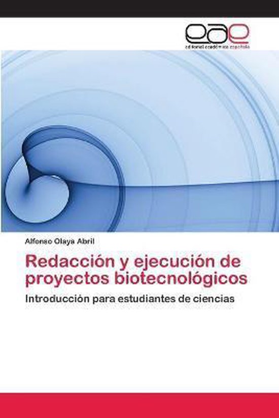 Redacción y ejecución de proyectos biotecnológicos