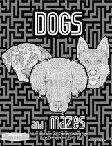 Dogs and Mazes