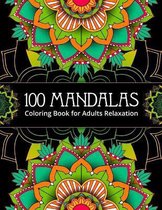 100 Mandalas Coloring Book for Adults Relaxation.