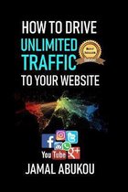 Internet Marketing- How To Drive Unlimited Traffic To Your Website