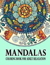 Mandalas Coloring Book For Adult relaxation