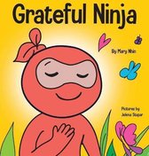 Ninja Life Hacks- Grateful Ninja