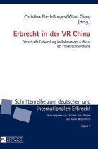 Schriftenreihe Zum Deutschen Und Internationalen Erbrecht- Erbrecht in der VR China