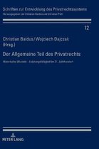 Schriften Zur Entwicklung Des Privatrechtssystems-Der Allgemeine Teil des Privatrechts