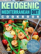 Ketogenic Mediterranean Diet Cookbook