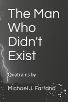 The Man Who Didn't Exist