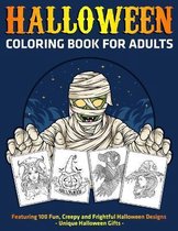 Halloween Coloring Book for Adults: Featuring 100 Fun, Creepy and Frightful Halloween Designs