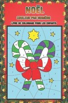 Noel couleur par numero livre de coloriage pour les enfants