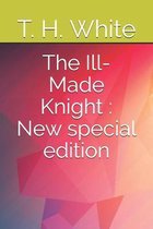 The Ill-Made Knight